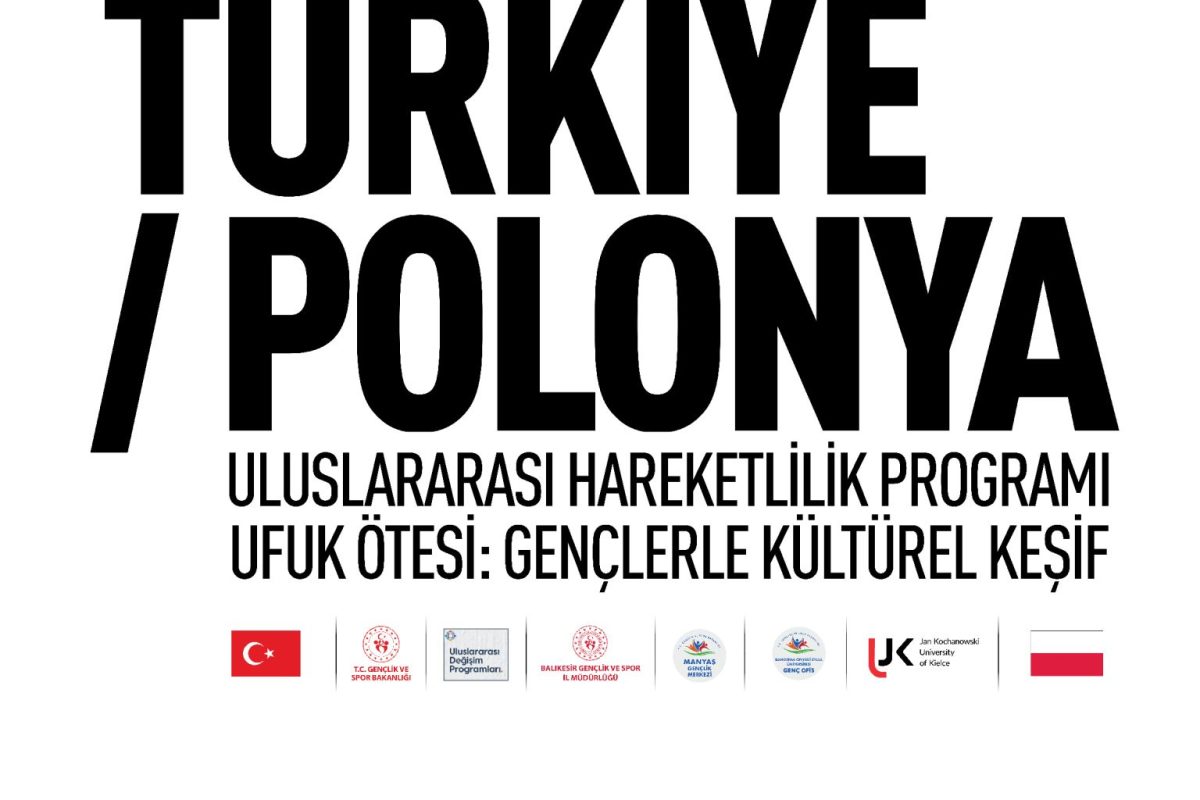 Plakat z dużym napisem „TÜRKİYE / POLONYA”. Pod nim tekst: „Uluslararası Hareketlilik Programı – Ufuk Ötesi: Gençlerle Kültürel Keşif” (Międzynarodowy Program Mobilności – Poza Horyzont: Kulturowe Odkrycia z Młodzieżą). Na dole widoczne są logotypy instytucji tureckich i polskich oraz flagi Turcji i Polski.