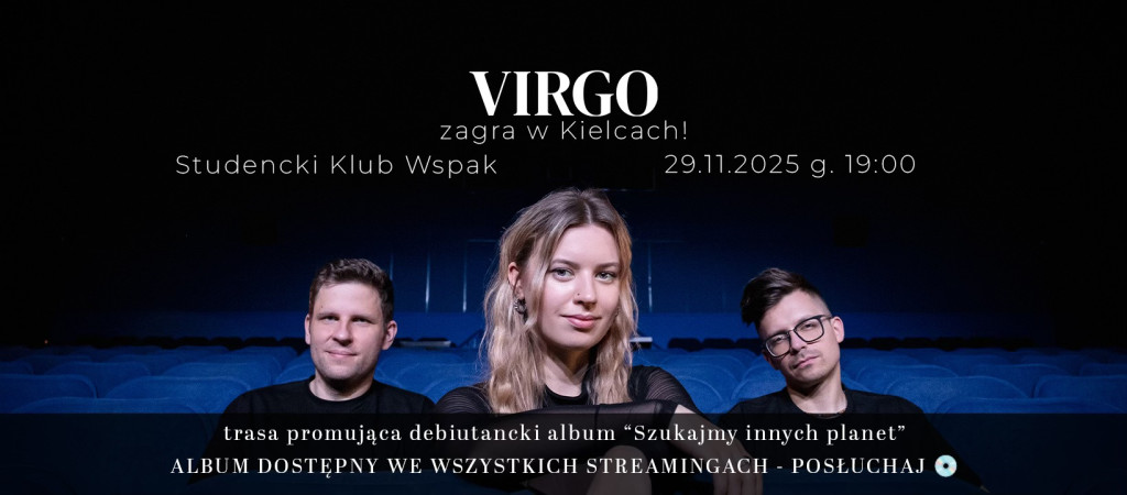 Plakat zapowiada koncert zespołu Virgo w Kielcach, w Studenckim Klubie Wspak, 29 listopada 2025 o godz. 19:00. Na zdjęciu troje członków zespołu siedzi w pustej sali kinowej. U dołu informacja o trasie promującej debiutancki album „Szukajmy innych planet”.