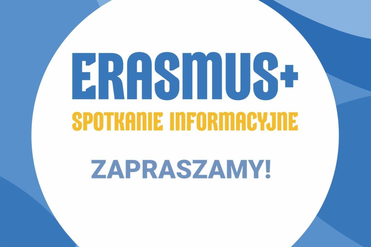 Plakat Uniwersytetu Jana Kochanowskiego w Kielcach. Tło niebieskie. W centralnym, białym okręgu duży, niebieski napis ERASMUS+ i żółty SPOTKANIE INFORMACYJNE. Poniżej ZAPRASZAMY! W rogach: logo UJK, logo UE z napisem "Dofinansowane przez Unię Europejską". Na dole adres WWW.ERASMUS.UJK.EDU.PL.
