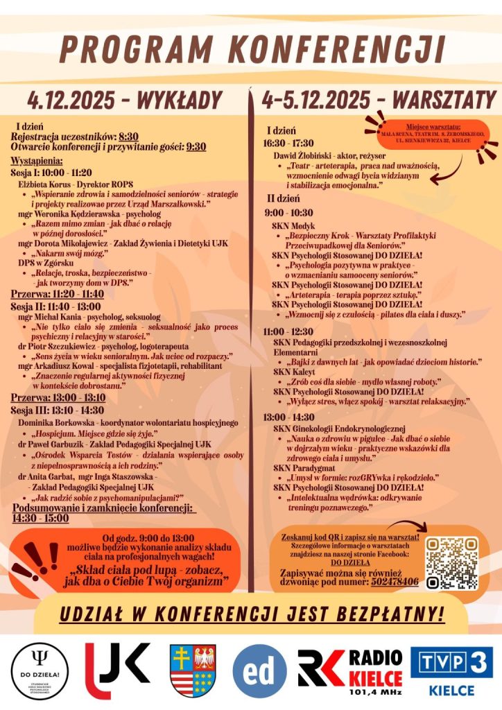 Plakat programu konferencji z 4–5 grudnia 2025 r. Po lewej harmonogram wykładów: rejestracja, trzy sesje tematyczne o zdrowiu seniorów, psychologii, dietetyce, hospicjum i edukacji, z przerwami. Po prawej plan warsztatów z aktorem i studenckimi kołami naukowymi, m.in. o uważności, profilaktyce, kreatywności i relaksie. Na dole logotypy organizatorów i informacja o bezpłatnym udziale.