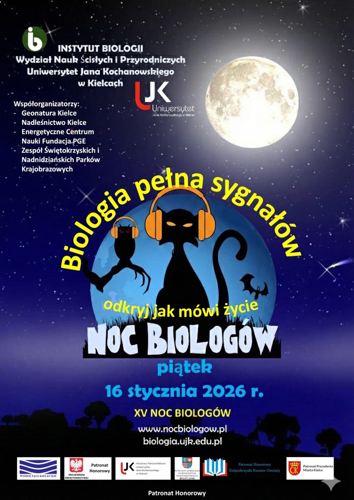 lakat XV Nocy Biolog&oacute;w w Kielcach, 16 stycznia 2026 r. Motywem jest czarny kot, sowa i nietoperz ze słuchawkami na tle pełni księżyca. Hasło: &bdquo;Biologia pełna sygnał&oacute;w &ndash; odkryj jak m&oacute;wi życie&rdquo;. U g&oacute;ry i na dole logotypy organizator&oacute;w, w tym Uniwersytetu Jana Kochanowskiego.