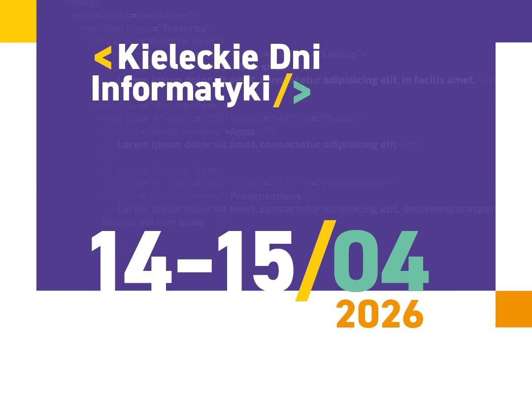 Plakat wydarzenia „Kieleckie Dni Informatyki”, zaplanowanego na 14-15 kwietnia 2026 r. Fioletowe tło z fragmentem kodu HTML. Na dole logotypy organizatorów i partnerów, m.in. Miasta Kielce, Kieleckiego Parku Technologicznego, Politechniki Świętokrzyskiej i Uniwersytetu Jana Kochanowskiego.