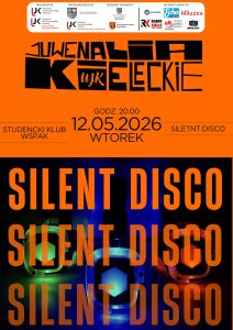Plakat Juwenali&oacute;w Kieleckich promujący Silent Disco w Studenckim Klubie Wspak. Pomarańczowe tło, data 12.05.2026, godz. 20:00. Na dole zdjęcie trzech par kolorowo świecących słuchawek z dużym napisem SILENT DISCO. U g&oacute;ry logotypy organizator&oacute;w (m.in. UJK) i patron&oacute;w medialnych.