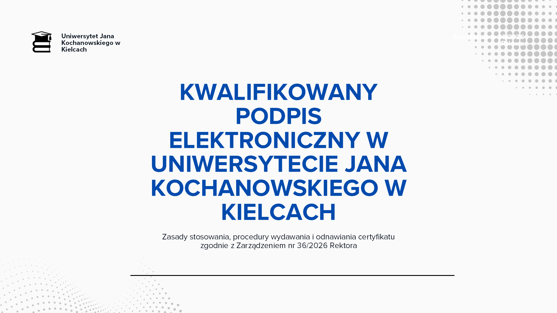 Kwalifikowany podpis elektroniczny na UJK, slajd 1
