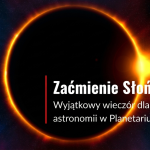 Zaćmienie Słońca w Planetarium UJK
