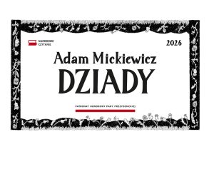 Oficjalna grafika akcji Narodowe Czytanie 2026. Na białym tle, w czarnej ramce z roślinnym motywem, umieszczono napis: „Adam Mickiewicz DZIADY”. W rogach widać logo akcji oraz rok 2026, a na dole informację o patronacie honorowym Pary Prezydenckiej.