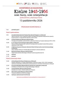 Plakat konferencji naukowej &bdquo;Kielce 1945&ndash;1956. Nowe fakty, nowe interpretacje: społeczeństwo, urbanizacja miasta&rdquo;. Wydarzenie odbędzie się 13 października 2026 r. w Bibliotece Uniwersyteckiej UJK w Kielcach. Na plakacie przedstawiono szczeg&oacute;łowy program wystąpień podzielony na dwa panele.   